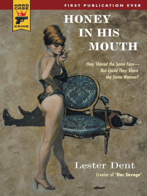 Title details for Honey in His Mouth by Lester Dent - Wait list